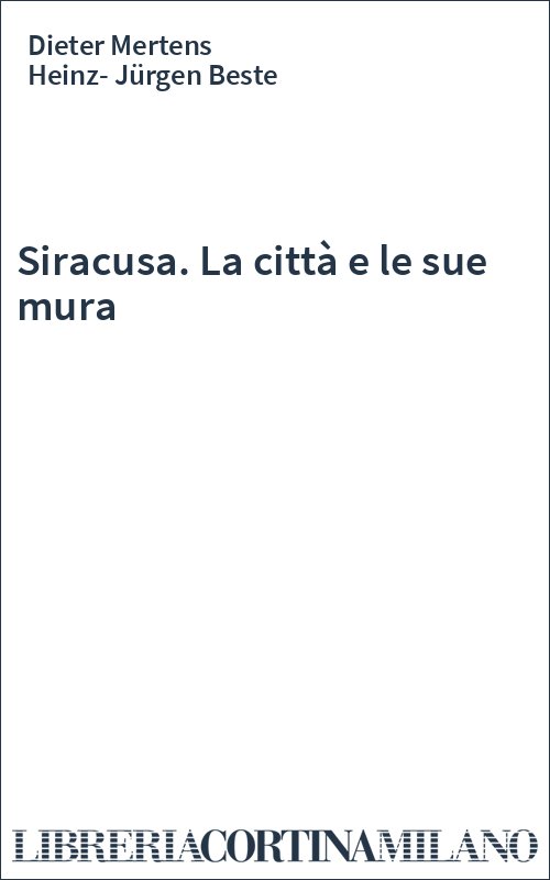Siracusa. La città e le sue mura