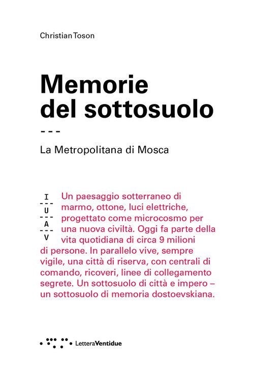 Memorie del sottosuolo. La metropolitana di Mosca