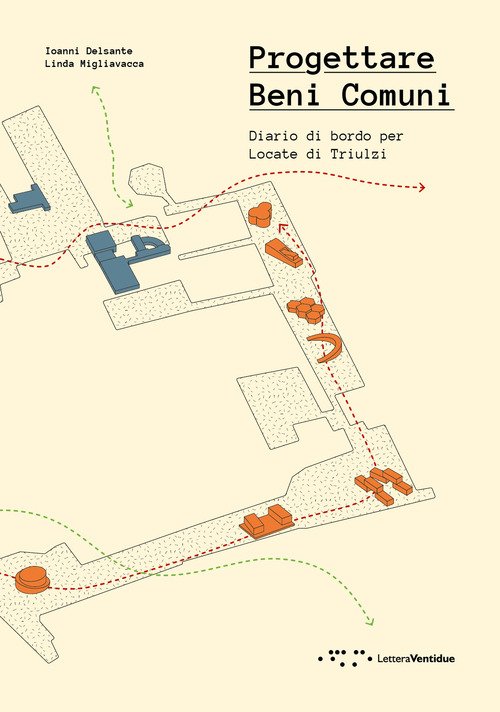 Progettare Beni Comuni. Diario di bordo per Locate di Triulzi