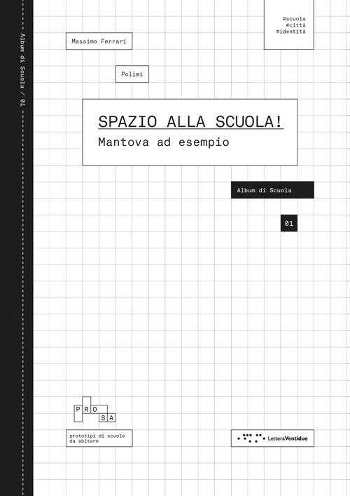 Spazio alla scuola! Mantova ad esempio