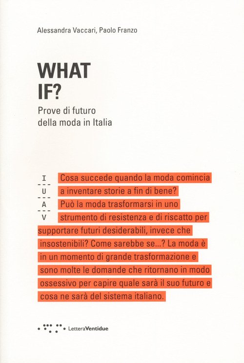 What if? Prove di futuro della moda in Italia