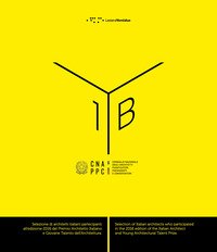 Yearbook. Selezione di architetti italiani partecipanti all'edizione 2016 del premio architetto italiano e giovane talento dell'architettura