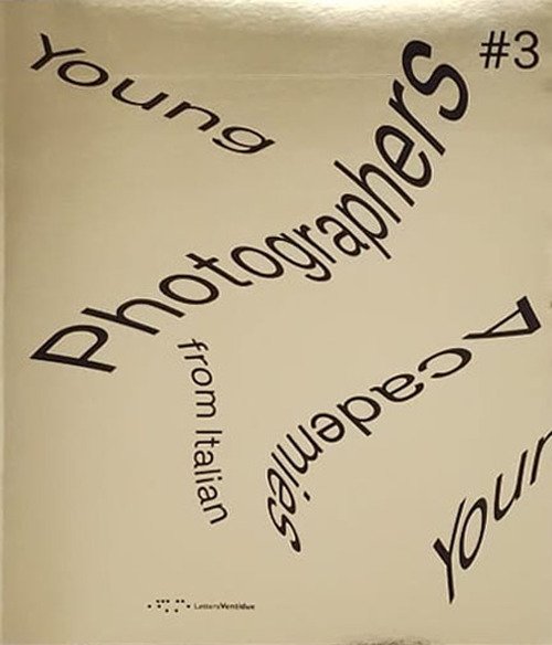Young photographers from Italian Academies. Ediz. italiana e inglese