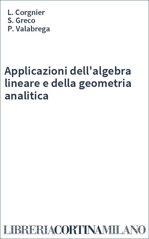 Applicazioni dell'algebra lineare e della geometria analitica