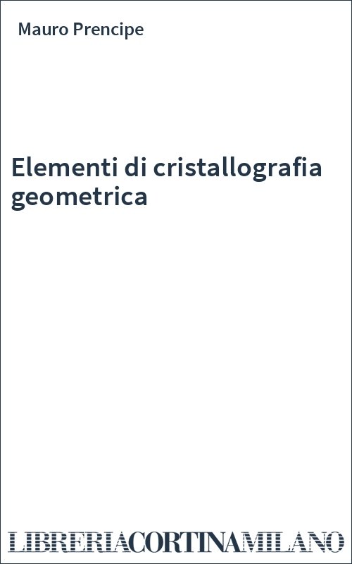 Elementi di cristallografia geometrica