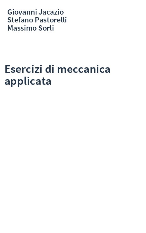 Esercizi di meccanica applicata