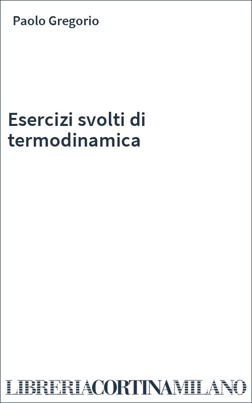 Esercizi svolti di termodinamica