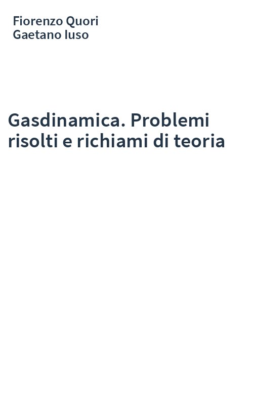 Gasdinamica. Problemi risolti e richiami di teoria