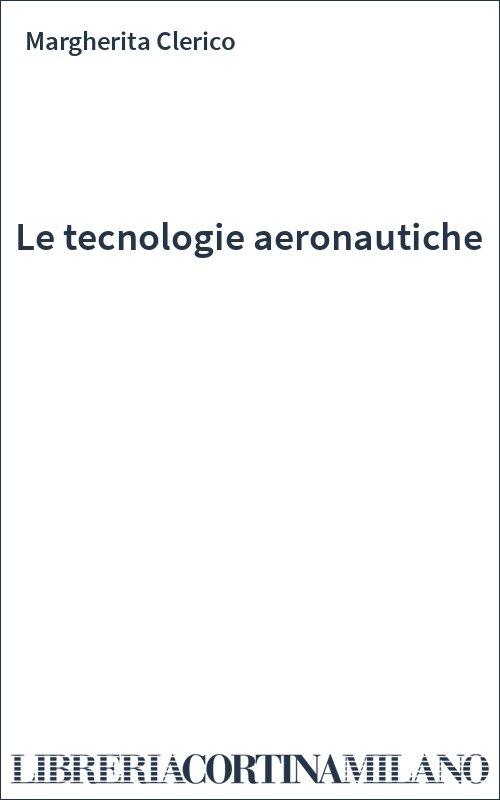 Le tecnologie aeronautiche