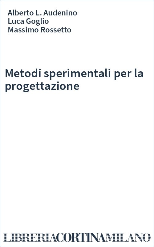Metodi sperimentali per la progettazione