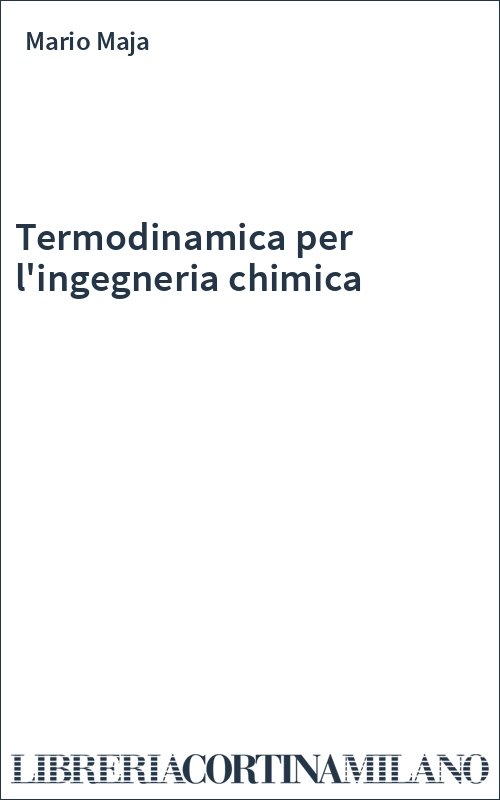 Termodinamica per l'ingegneria chimica