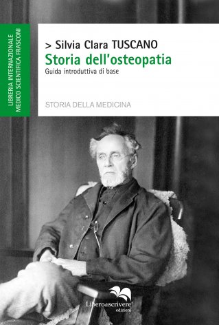 Storia dell'osteopatia. Guida introduttiva di base