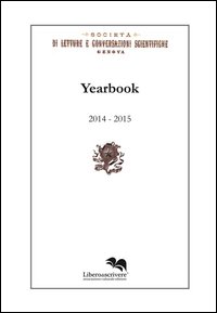 Yearbook 2014-2015. Società di letture e conversazioni scientifiche. Genova