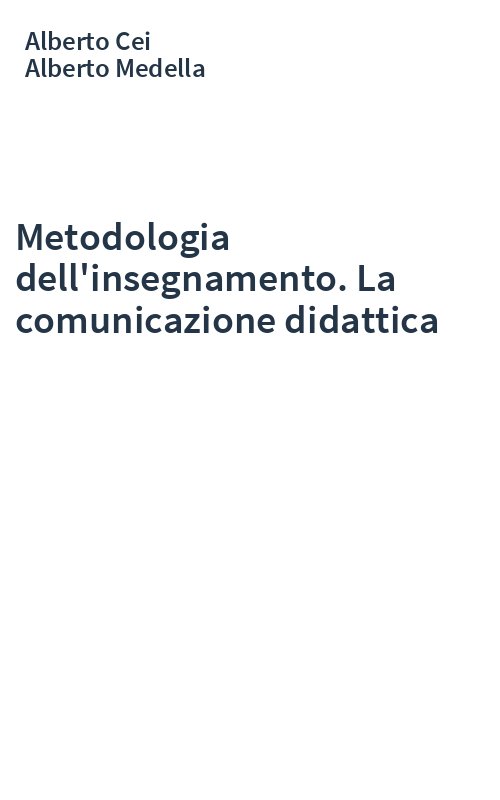Metodologia dell'insegnamento. La comunicazione didattica