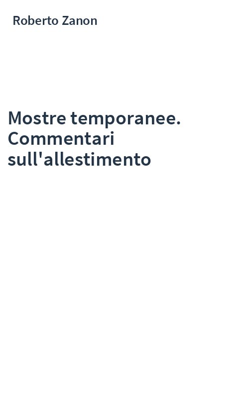 Mostre temporanee. Commentari sull'allestimento