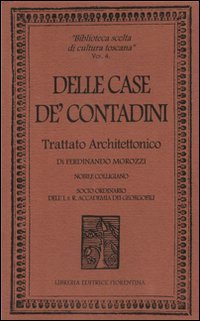 Delle case de' contadini. Trattato architettonico
