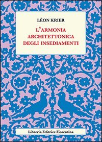 L'armonia architettonica degli insediamenti