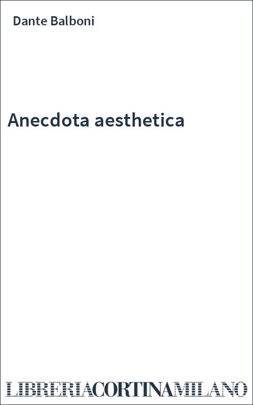 Anecdota aesthetica