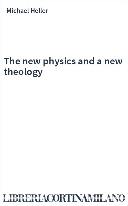 The new physics and a new theology