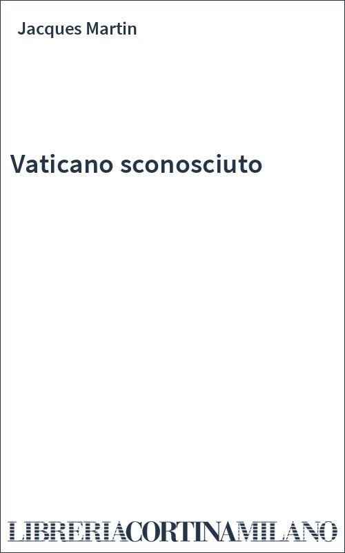 Vaticano sconosciuto