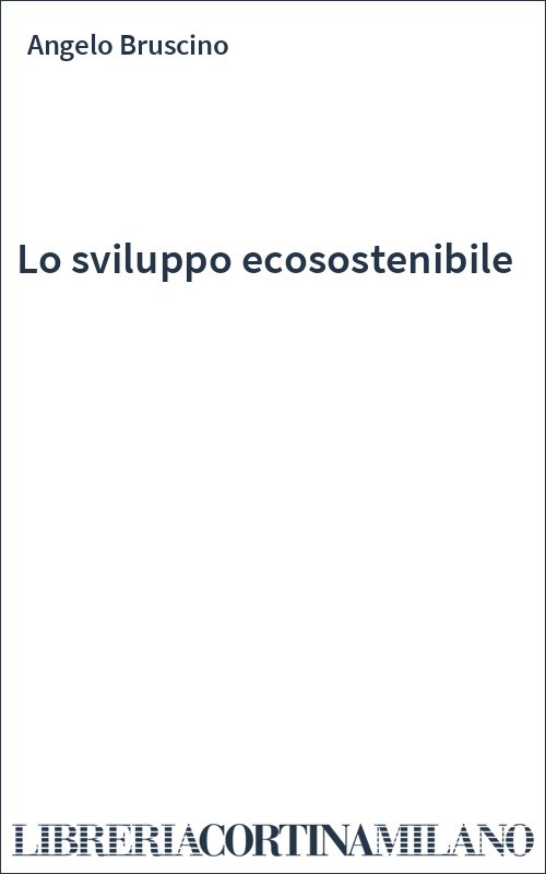 Lo sviluppo ecosostenibile