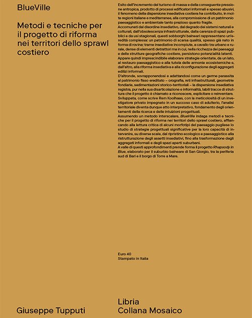 BlueVille. Metodi e tecniche per il progetto di riforma nei territori dello sprawl costiero