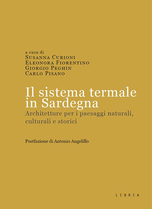 Il sistema termale in Sardegna. Architetture per i paesaggi naturali, culturali e storici