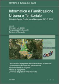 Informatica e pianificazione urbana e territoriale. Atti della 6° Conferenza nazionale INPUT 2010