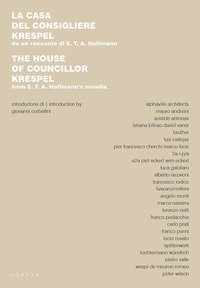 La casa del consigliere Krespel. Da un racconto di E.T.A. Hoffmann