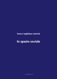 Lo spazio sociale