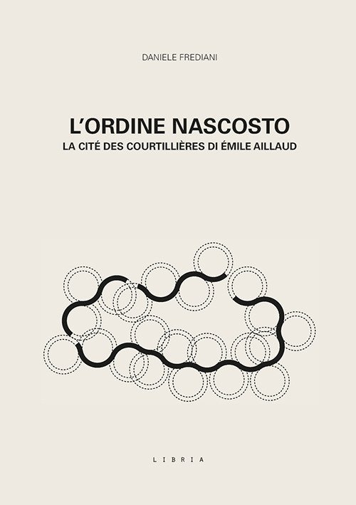 L'ordine nascosto. La cité des courtillières di Émile Aillaud