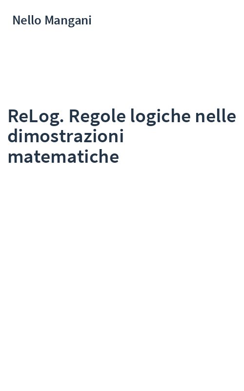 ReLog. Regole logiche nelle dimostrazioni matematiche