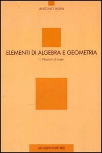 Elementi di algebra e geometria