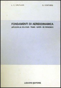 Fondamenti di aerodinamica applicata al volo sub-trans-super ed ipersonico