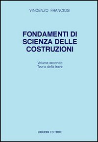 Fondamenti di scienza delle costruzioni