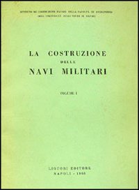 La costruzione delle navi militari