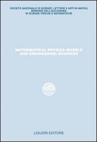 Mathematical physics models and engineering sciences. Studi in onore di Pasquale Renno
