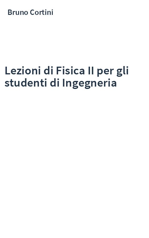 Lezioni di Fisica II per gli studenti di Ingegneria