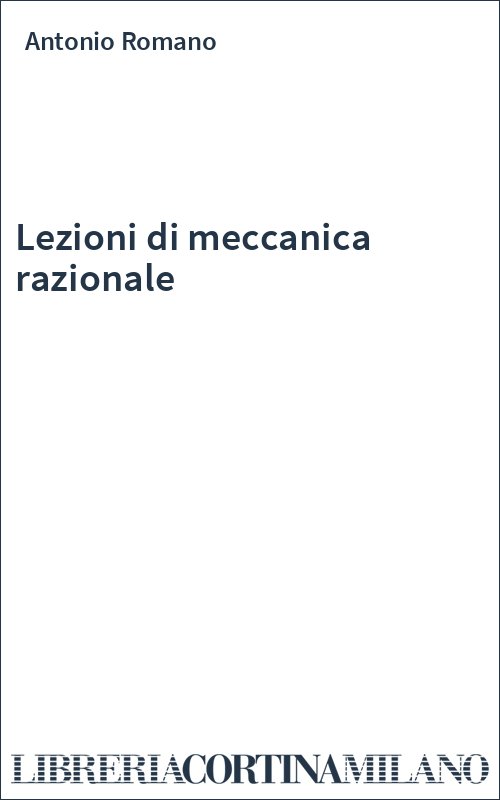 Lezioni di meccanica razionale