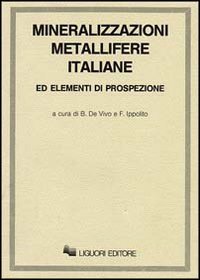 Mineralizzazioni metallifere italiane ed elementi di prospezione