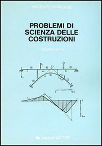 Problemi di scienza delle costruzioni