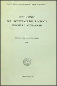 Rendiconto dell'Accademia delle scienze fisiche e matematiche. Serie IV