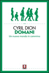 Domani. Un nuovo mondo in cammino
