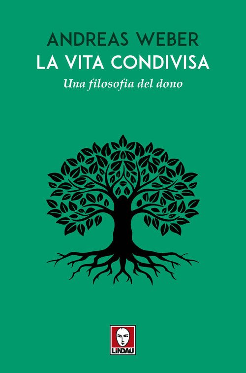 La vita condivisa. Una filosofia del dono