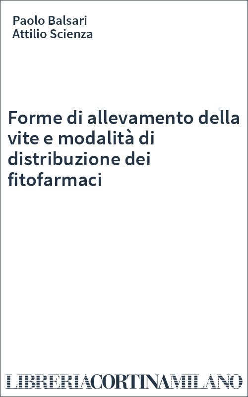 Forme di allevamento della vite e modalità di distribuzione dei fitofarmaci
