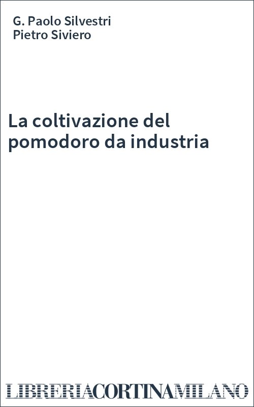 La coltivazione del pomodoro da industria