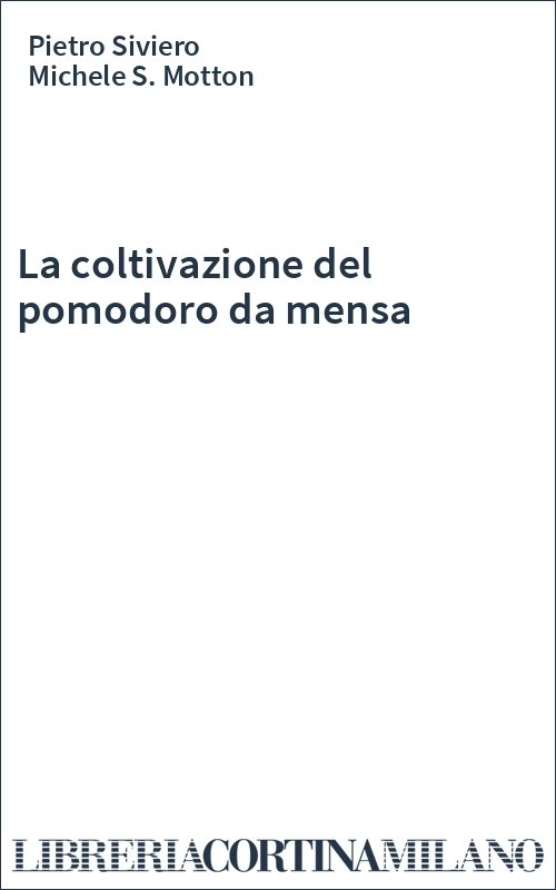 La coltivazione del pomodoro da mensa