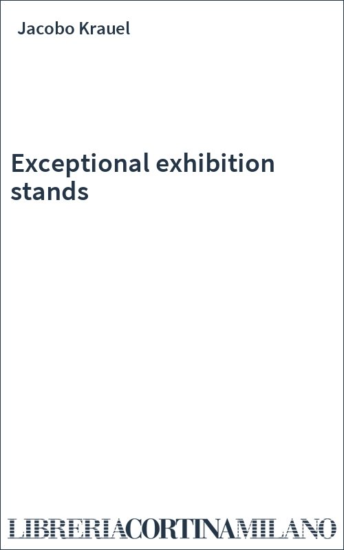 Exceptional exhibition stands