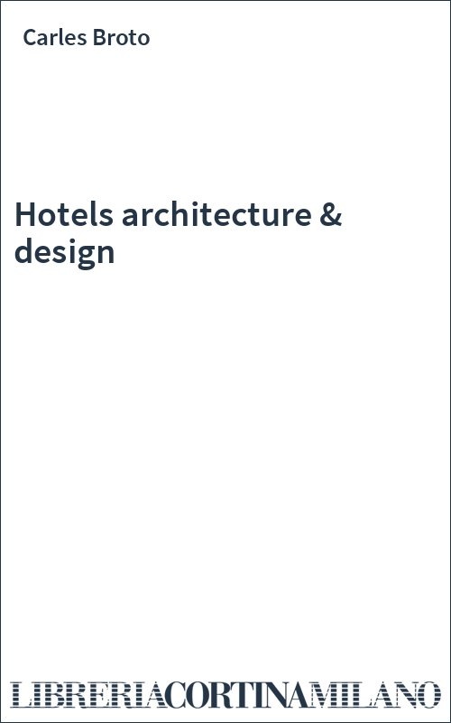 Hotels architecture & design