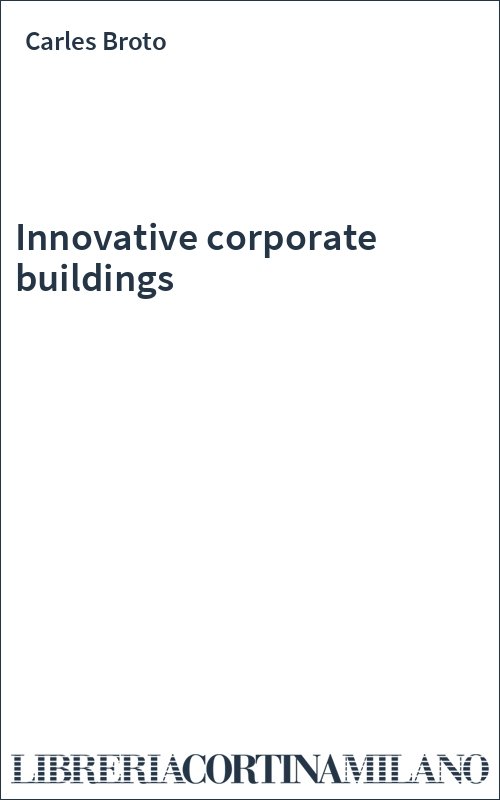 Innovative corporate buildings